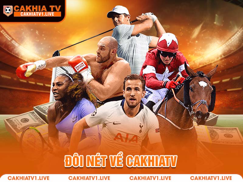 Đôi nét về CakhiaTV