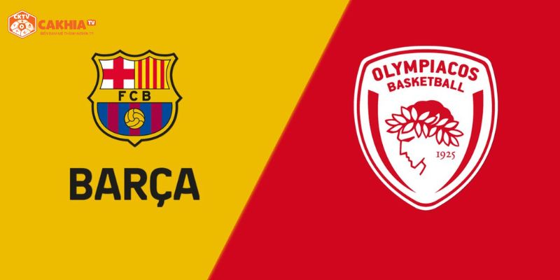 Nhận định chi tiết về trận đấu giữa Barcelona vs Olympiakos Piraeus